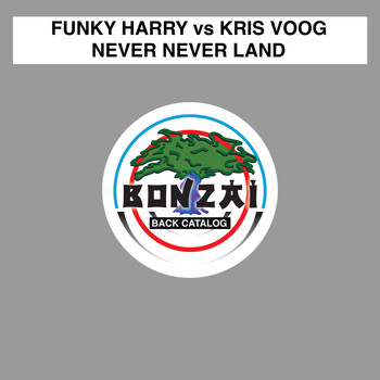 Funky Harry vs Kris Voog - Never Never Land