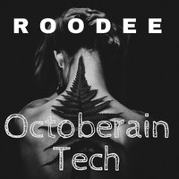 Roodee - Octoberain Tech