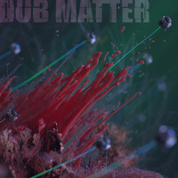 Andrex - Dub Matter