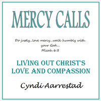 Cyndi Aarrestad - Mercy Calls