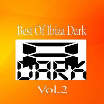 Various Artists - Best Of Ibiza Dark, Vol.2