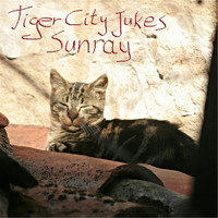 Tiger City Jukes - Sunray