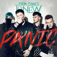 From Ashes to New - Panic (Explicit)
