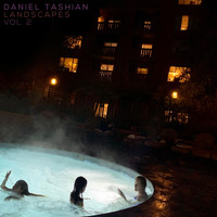Daniel Tashian - Landscapes, Vol. 2