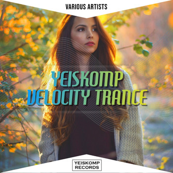 Various Artists - Yeiskomp Velocity Trance - Aug 2020
