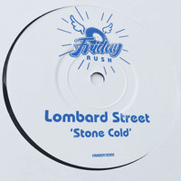 Lombard Street - Stone Cold