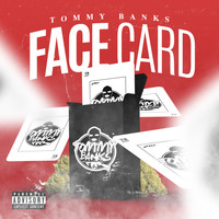 Tommy Banks - Face Card (Explicit)