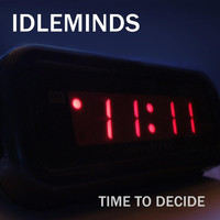 Idleminds - Time to Decide - EP