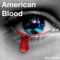 Barry Green - American Blood