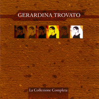 Gerardina Trovato - La collezione completa