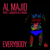 Al Majid feat. Loquita & E-Rock - Everybody