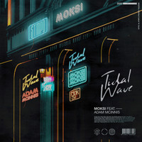 Moksi featuring Adam McInnis - Tidalwave