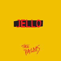 The Palms - Jello