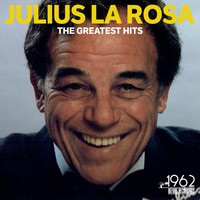 Julius La Rosa - The Greatest Hits