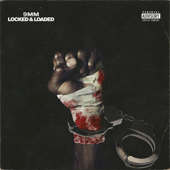 9mm - Locked & Loaded (Explicit)