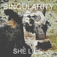Singularity - She Lies