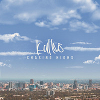 Kullas - Chasing Highs