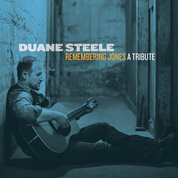 Duane Steele - Remembering Jones A Tribute (Live Album)