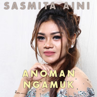 Sasmita Aini - Anoman Ngamuk