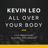 Kevin Leo - All Over Your Body