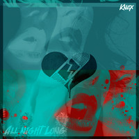 KNEX - All Night Long