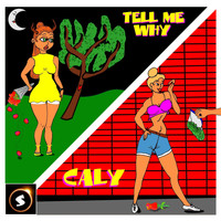 Caly - Tell Me Why