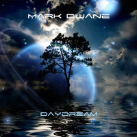 Mark Dwane - Daydream