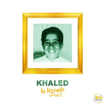 Khaled - La légende, vol. 2