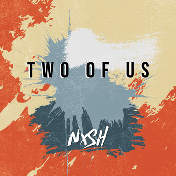 Nish - Two of Us