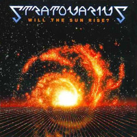 STRATOVARIUS - Will the Sun Rise?