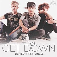 Denied - Get Down