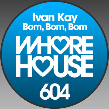 Ivan Kay - Bom, Bom, Bom