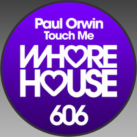 Paul Orwin - Touch Me