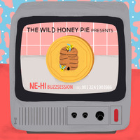 Ne-Hi - The Wild Honey Pie Buzzsession