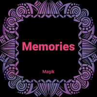 Magik - Memories