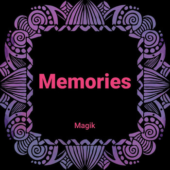 Magik - Memories