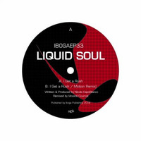 Liquid Soul - I Get a Rush