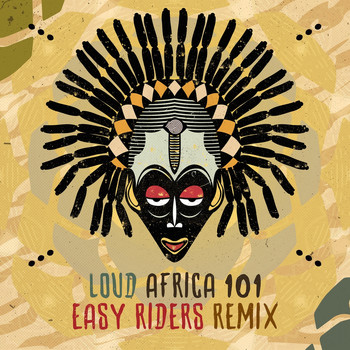 Loud - Africa 101 (Easy Riders Remix)