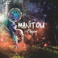 Manitou - Origen