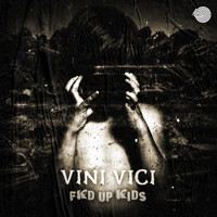 Vini Vici - Fkd up Kids (Explicit)