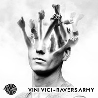Vini Vici - Ravers Army