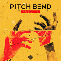Pitch Bend - Feel It