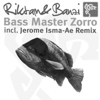 Riktam & Bansi - Bass Master Zorro