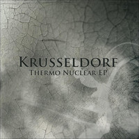 Krusseldorf - Thermo Nuclear