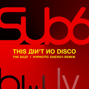 Sub6 - This Ain't No Disco