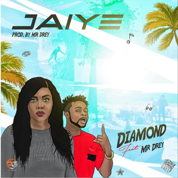 Diamond - Jaiye (feat. Mr Drey) (Explicit)