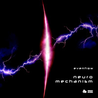 Evenflow - Neuro Mechanism