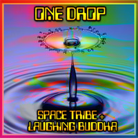 Space Tribe and Laughing Buddha - One Drop