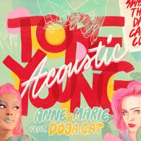 Anne-Marie - To Be Young (feat. Doja Cat) (Acoustic [Explicit])
