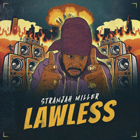 Stranjah Miller - Lawless